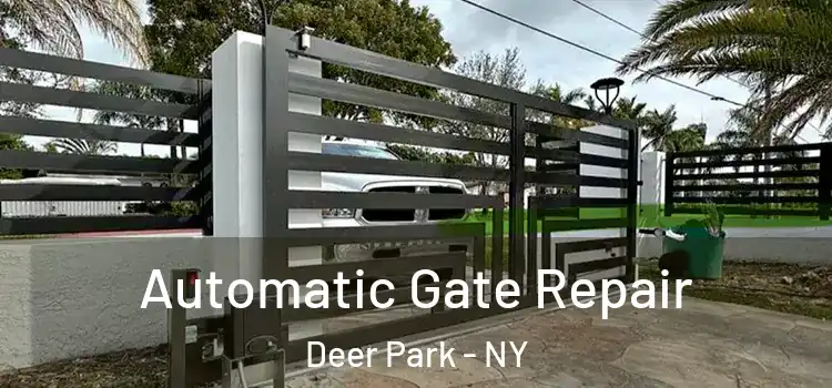 Automatic Gate Repair Deer Park - NY