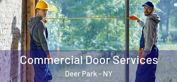 Commercial Door Services Deer Park - NY
