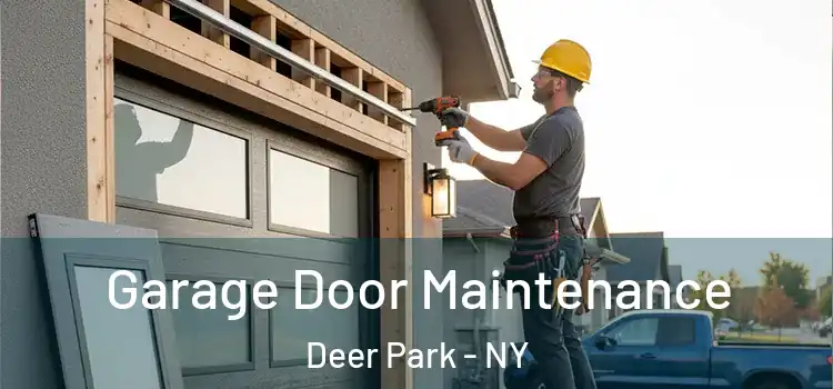 Garage Door Maintenance Deer Park - NY