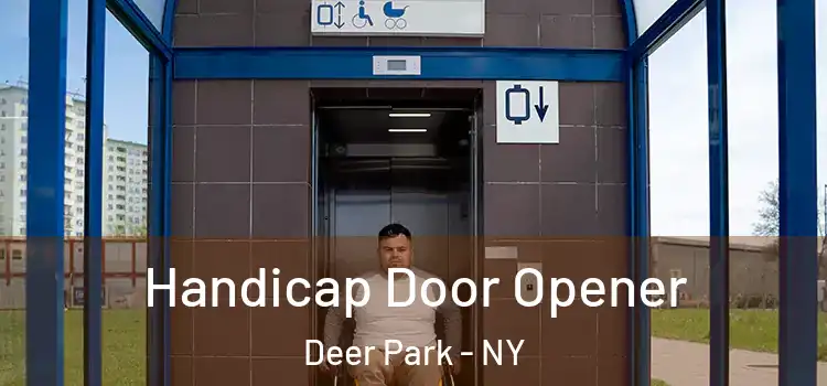 Handicap Door Opener Deer Park - NY