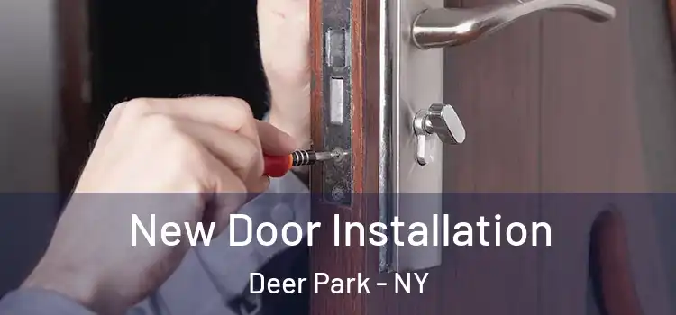 New Door Installation Deer Park - NY