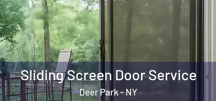 Sliding Screen Door Service Deer Park - NY